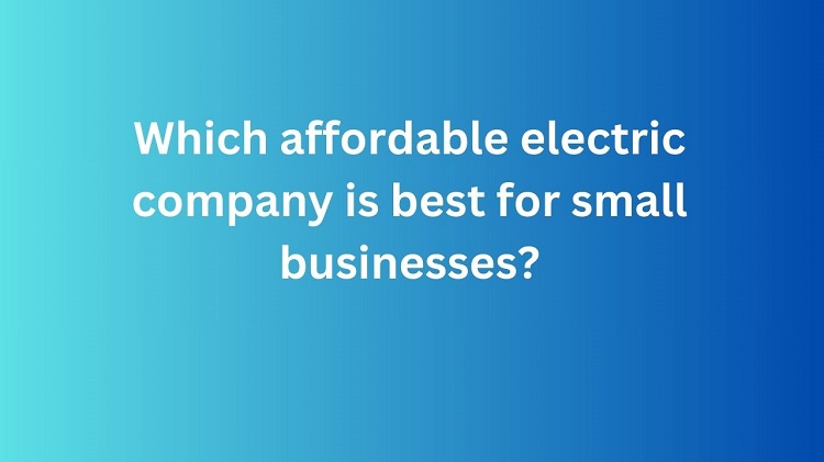 affordable electric company